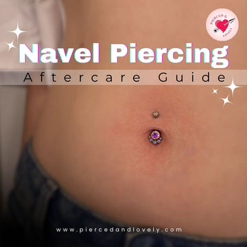 Navel Piercing Aftercare Guide – Pierced and Lovely