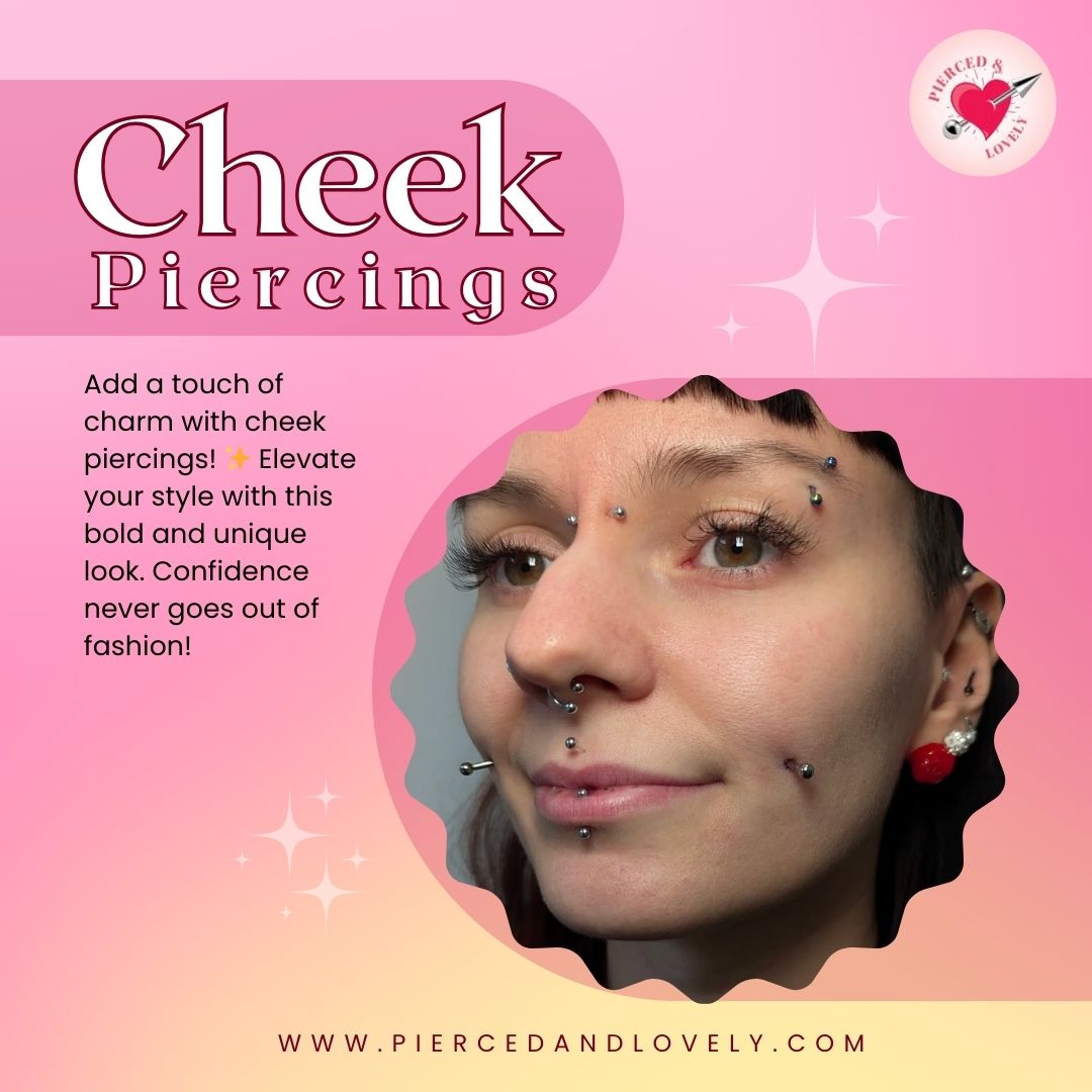 Cheek Piercings: A Complete Guide to Style, Care, and Inspiration