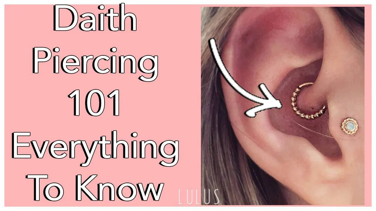 Daith Piercings 101: Everything You Need to Know