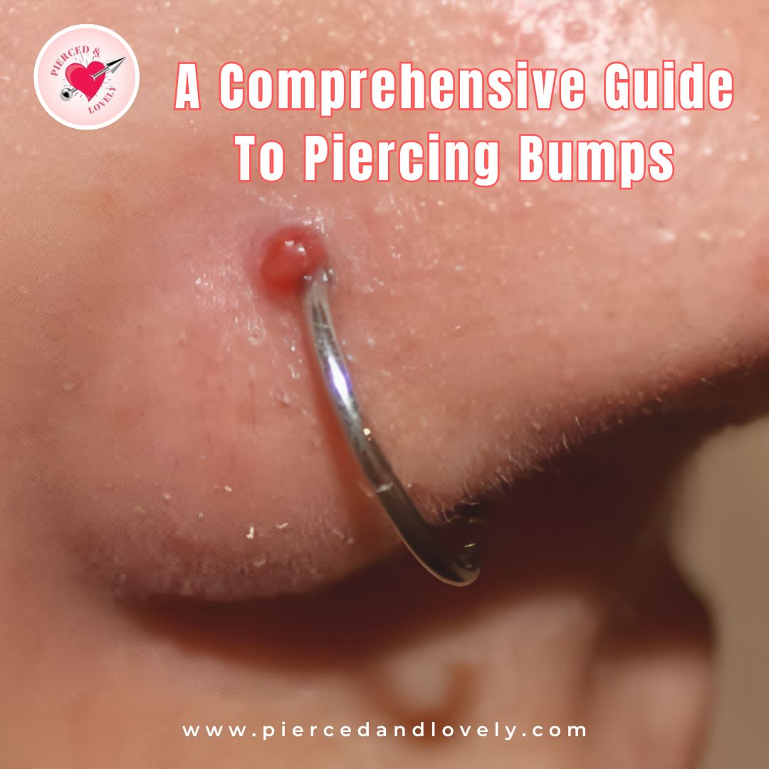 Guide to Piercing Bumps